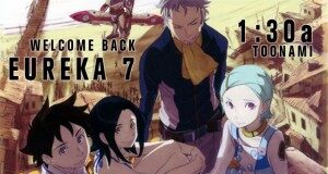 BREAKING TOONAMI NEWS: Eureka Seven @ 1:30AM (Update w/ Promo)