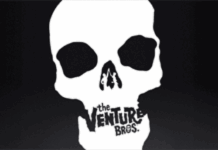 Venture Bros S5 AND S6 Announced
