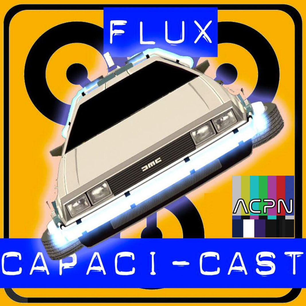 Flux Capacicast: Episode #24 – Marty, don’t be such a square