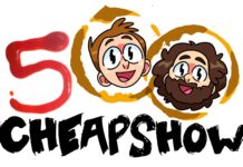 CheapShow – Episode 500 LIVE (and On the Internet Too!)