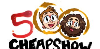 CheapShow – Episode 500 LIVE (and On the Internet Too!)