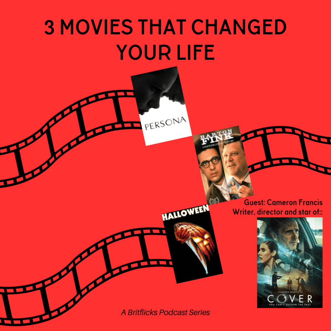 3 Movies That Changed Your Life: Cameron Francis, Actor/filmmaker — Persona, Barton Fink & Halloween