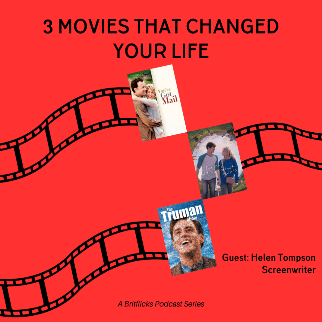 3 Movies That Changed Your Life: Helen Tompson — You’ve Got Mail, The Map Of Tiny Perfect Things & The Truman Show
