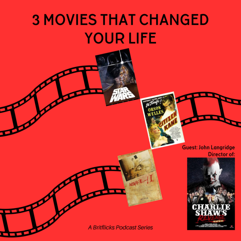 John Langridge, director of Charlie Shaw’s Revenge: 3 Movies That Changed Your Life: Star Wars, Citizen Kane & Withnail And I