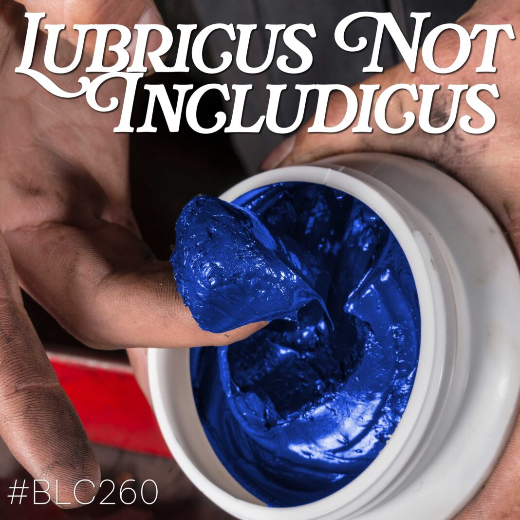 Lubricus Not Includicas | The Black Lincoln Collective Comedy Podcast